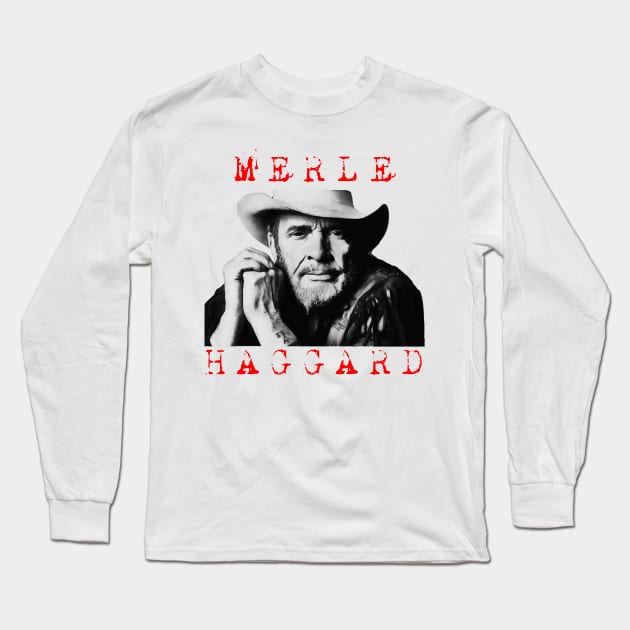 merle haggard visual art Long Sleeve T-Shirt by DOGGIES ART VISUAL